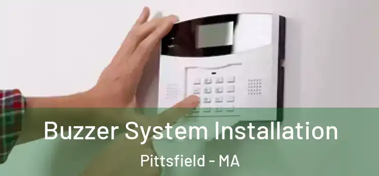 Buzzer System Installation Pittsfield - MA