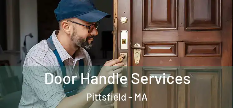  Door Handle Services Pittsfield - MA