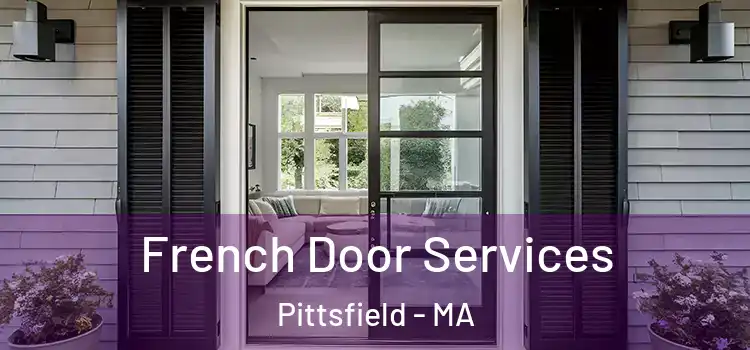 French Door Services Pittsfield - MA