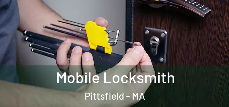 Mobile Locksmith Pittsfield - MA