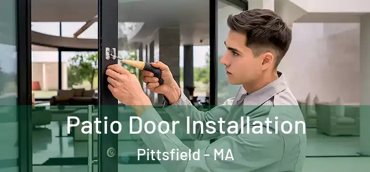 Patio Door Installation Pittsfield - MA