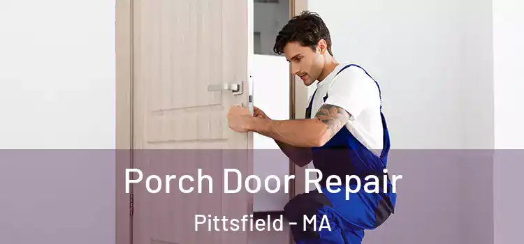  Porch Door Repair Pittsfield - MA